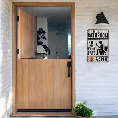 "This Is A Bathroom, Not An Internet Cafe" – Funny Vintage Metal Wall Sign